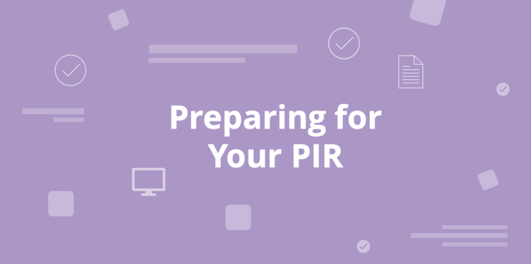 Preparing for Your PIR Blog Header preparing for your audit
