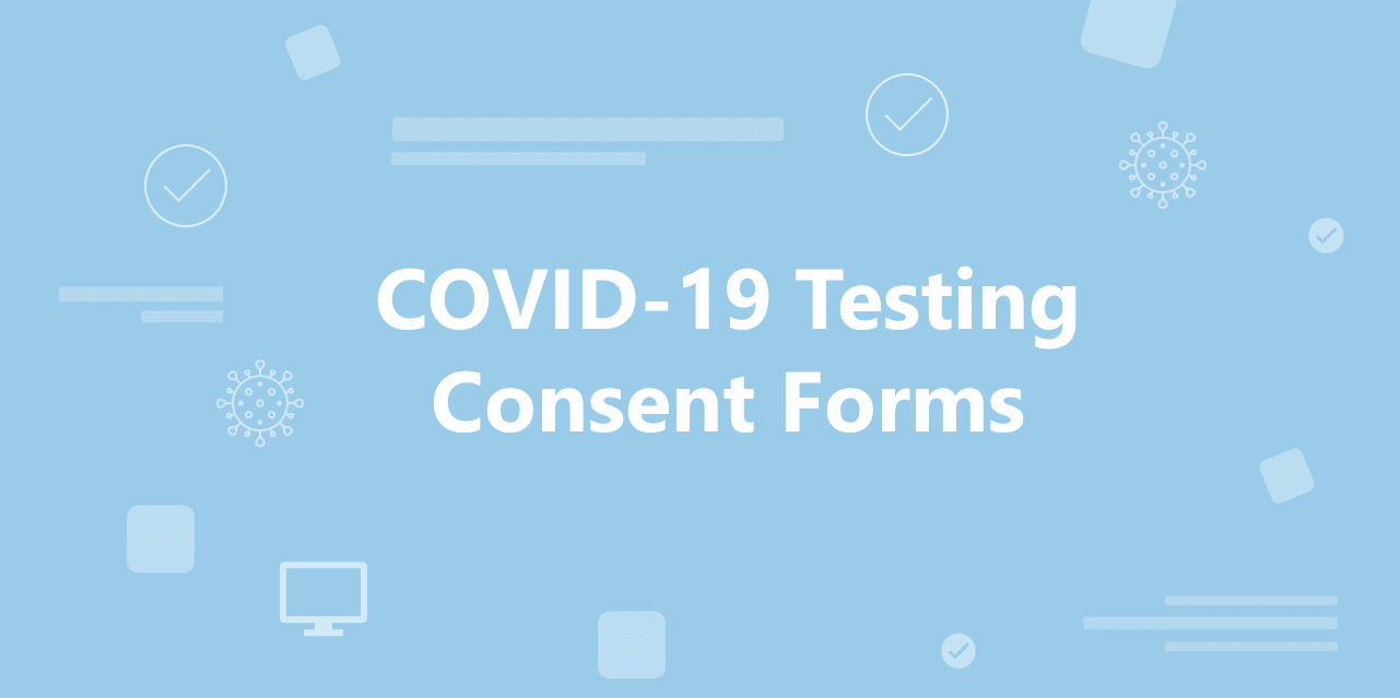 COVID-19 testing forms Blog Header Coronavirus testing consent forms