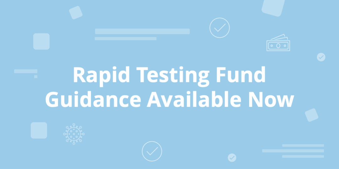 Rapid Testing Fund Blog Header rapid testing fund guidance now available